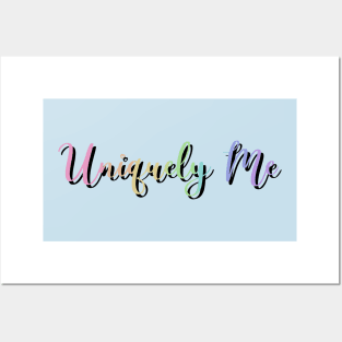 Uniquely me Posters and Art